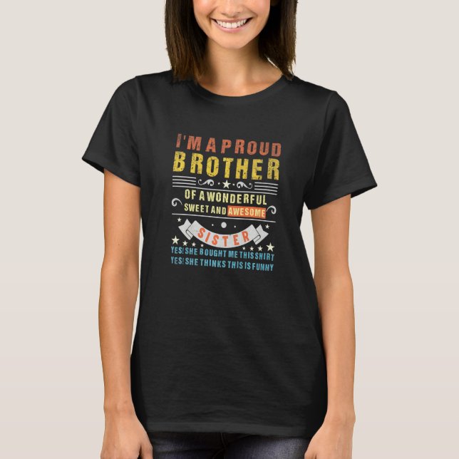 I M A Proud Brother Of A Wonderful Sweet And Aweso T-Shirt (Front)