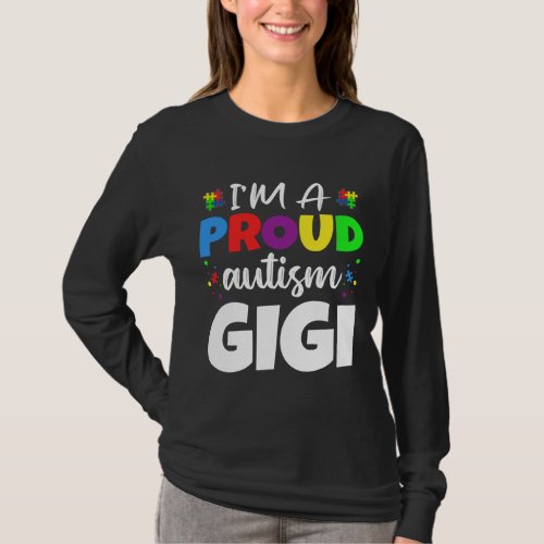 I M A Proud Gigi Autism Awareness Heart T_Shirt