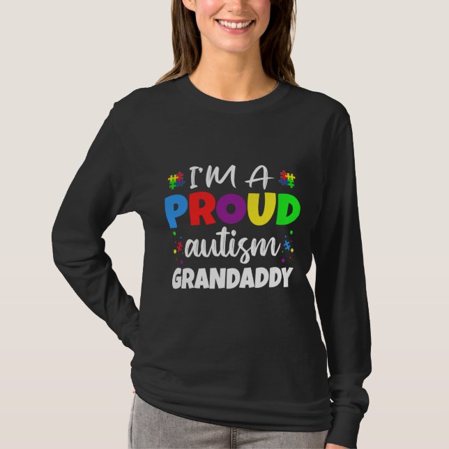 I M A Proud Grandaddy Autism Awareness Heart T-Shirt (Front)