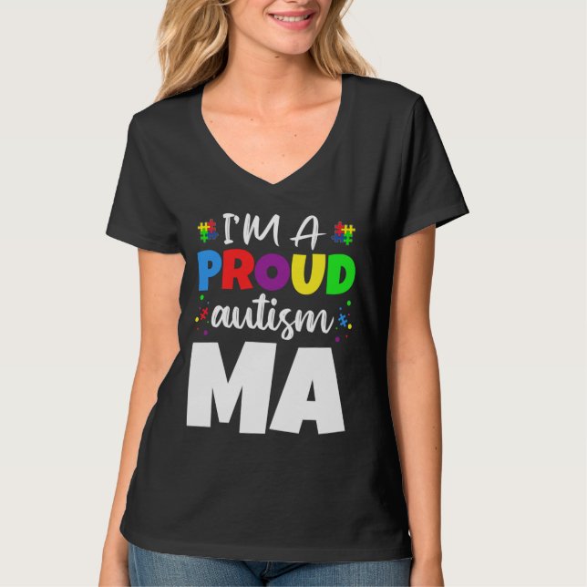 I M A Proud Ma Autism Awareness Heart T-Shirt (Front)