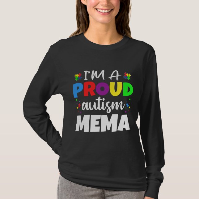 I M A Proud Mema Autism Awareness Heart T-Shirt (Front)