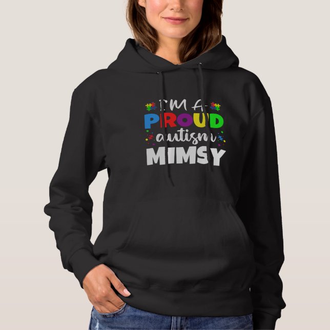 I M A Proud Mimsy Autism Awareness Heart Hoodie (Front)