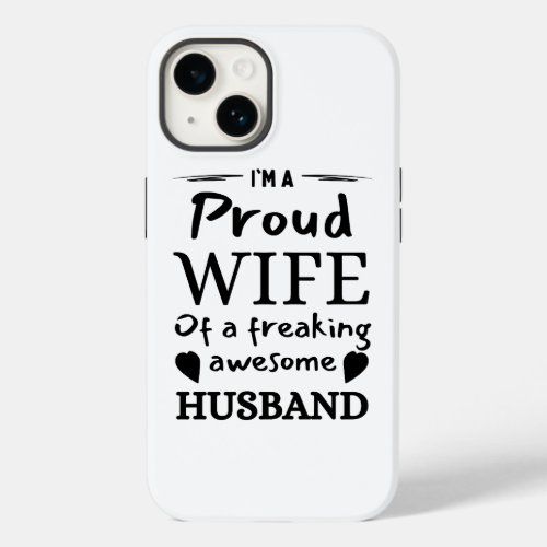 Im a Proud Wife of an Awesome Husband Case_Mate iPhone 14 Case
