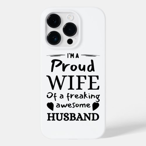 Im a Proud Wife of an Awesome Husband Case_Mate iPhone 14 Pro Case