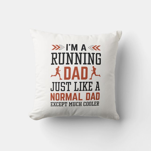 I’m A Running Dad Throw Pillow (Front)