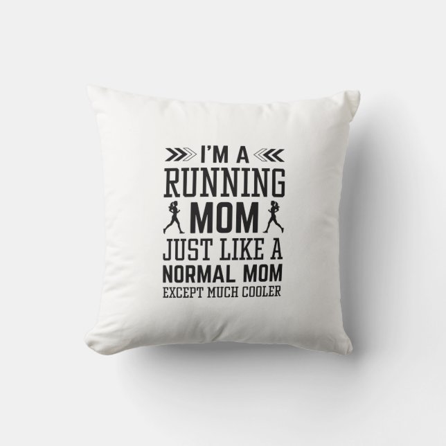 I’m A Running Mom Throw Pillow (Front)