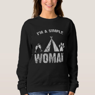 I m A Simple Woman Wine Camping Dog Sweatshirt