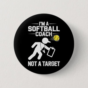 I’m A Softll Coach Not A Target Joke Dugout Softll Button