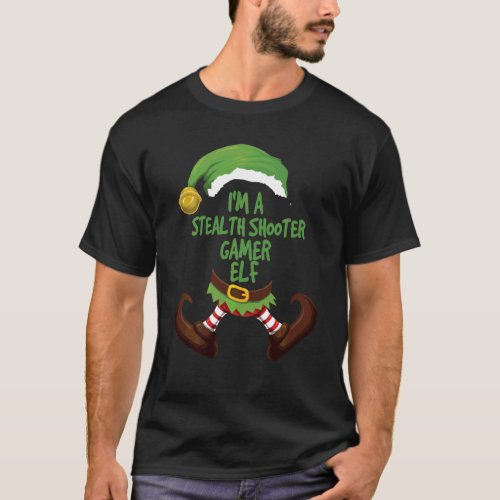 I M A Stealth Shooter Gamer Elf Christmas Gaming T_Shirt