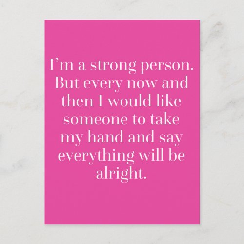 Im A Strong Person Quote Postcard