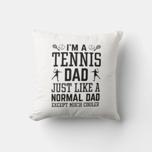 I’m A Tennis Dad Throw Pillow