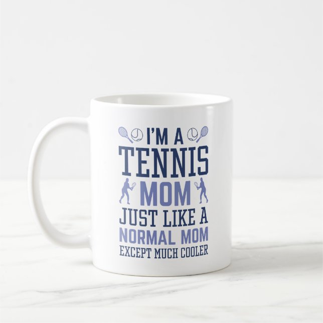 I’m A Tennis Mom Coffee Mug (Left)