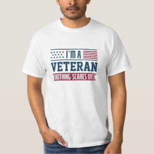 I’m A Veteran Nothing Scares Me T-Shirt