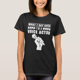 I m A Voice Actor Voice Over Recording Artist Grap T-Shirt