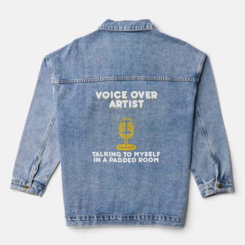 I m A Voice Over Artist Voice Recording Actor Grap Denim Jacket
