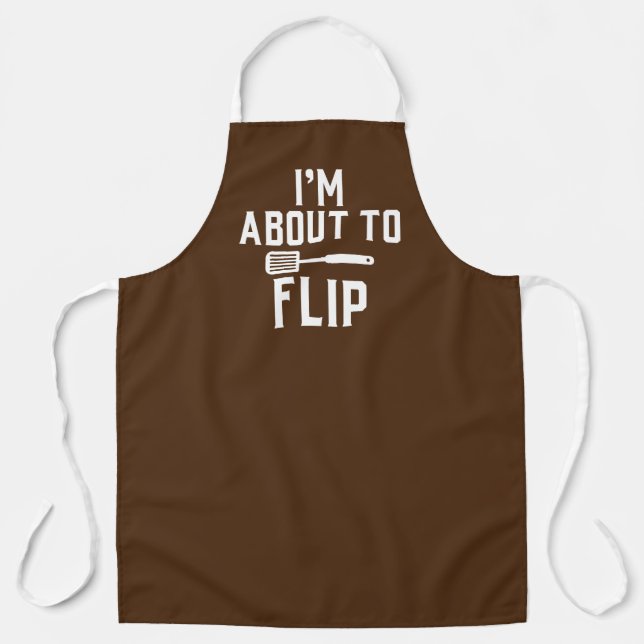 I’m About To Flip Apron (Front)