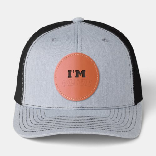 I’m Alive Funny Quote Tote Bag Leather Patch Hat