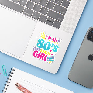 I’m an 80’s Kinda Girl Retro Style Sticker