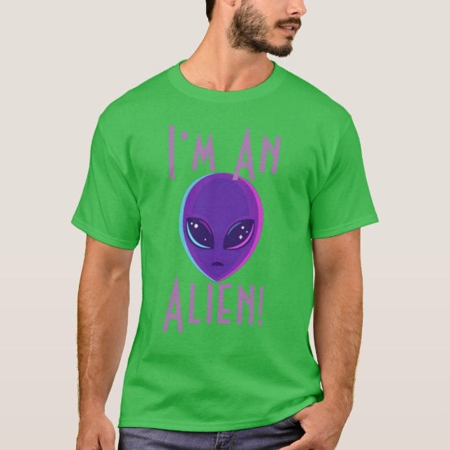 I’m An Alien  T-Shirt (Front)