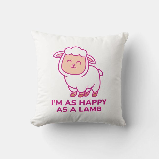 I’m As Happy As A Lamb Throw Pillow (Front)