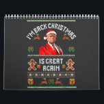I’m Back, Christmas Is Great Again Trump Election  Calendar<br><div class="desc">trump vance,  donald trump,  election 2024,  christmas sweater,  ugly xmassweater,  santa claus,  republican,  vote,  president</div>