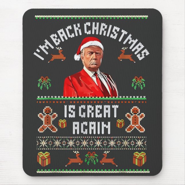 I’m Back, Christmas Is Great Again Trump Election  Mouse Pad (Front)
