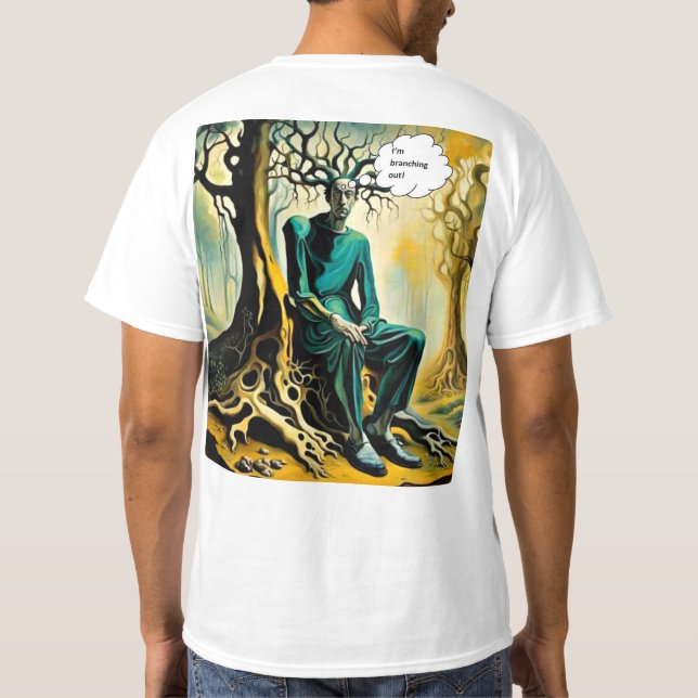 I’m Branching Out T-Shirt (Back)