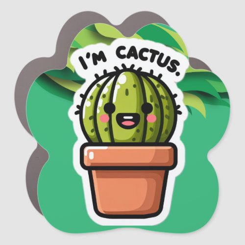 Iâm Cactus Car Magnet