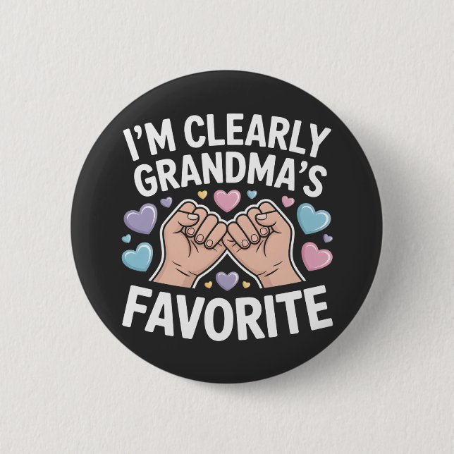 I’m Clearly Grandma’s Favorite funny grandkid Button (Front)