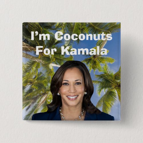 Im Coconuts For Kamala Button