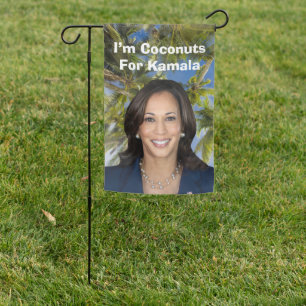 I’m Coconuts For Kamala Garden Flag