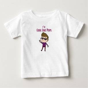 I’m cool like pops t-shirt