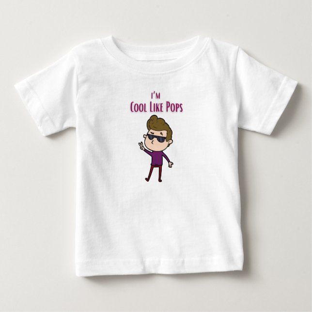 I’m cool like pops t-shirt (Front)