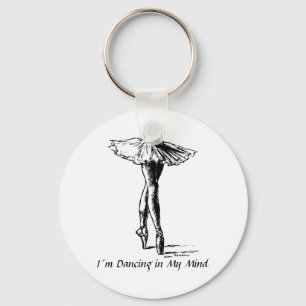 I´m Dancing in My Mind Keychain