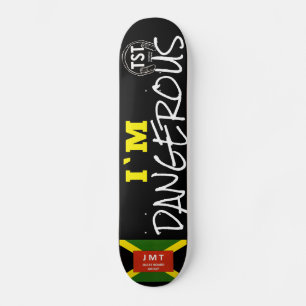 I`M DANGEROUS  OFFICIAL JAM Skateboard
