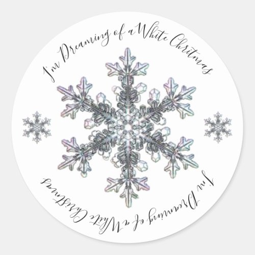 Im Dreaming of a White Christmas Snow flake Classic Round Sticker