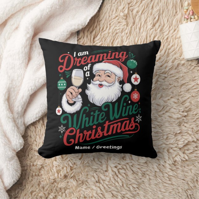 I’m Dreaming of a White Wine Christmas Throw Pillow (Blanket)