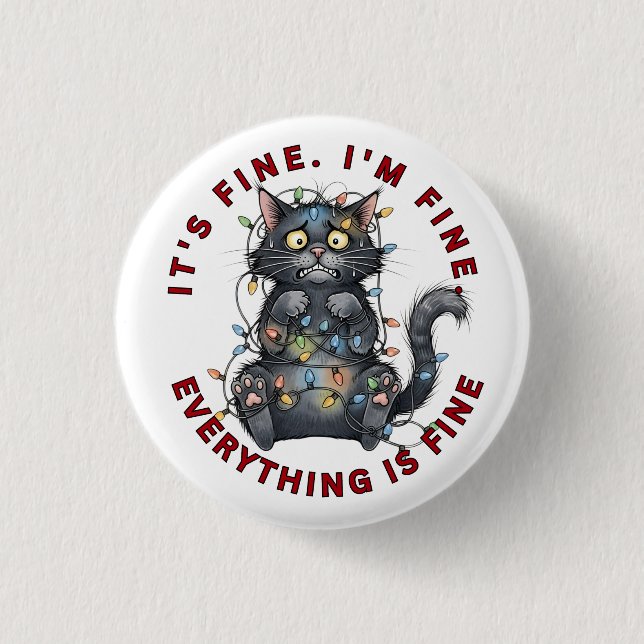 I’m Fine Everything Is Fine Funny Christmas Cat Button (Front)