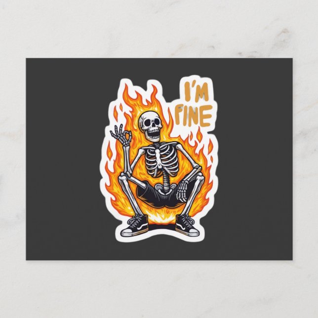 I’m Fine Skeleton on Fire Funny Sticker Illustrati Postcard (Front)