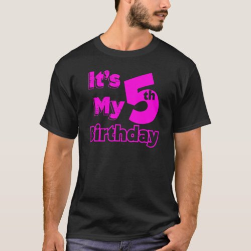 Im five years old and its my 5th Birthday  2 T_Shirt