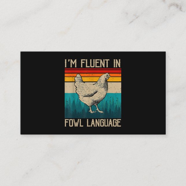 I’m Fluent In Fowl Language Chicken Business Card (Front)