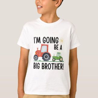 I’m Going to Be a Big Brother, Tractor Cute Farm T-Shirt