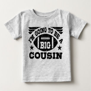 im going to be a big cousin shirt