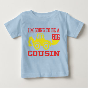 I’m Going To Be A Big Cousin Baby T-Shirt