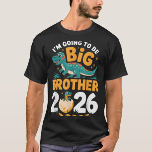 I’m Going To Be Big Brother 2026 – Dino Pregnancy  T-Shirt