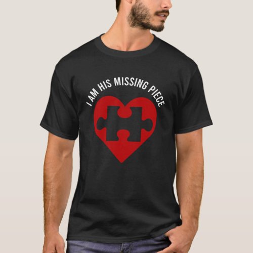 I m his and her missing piece Heart Puzzle Couple  T_Shirt
