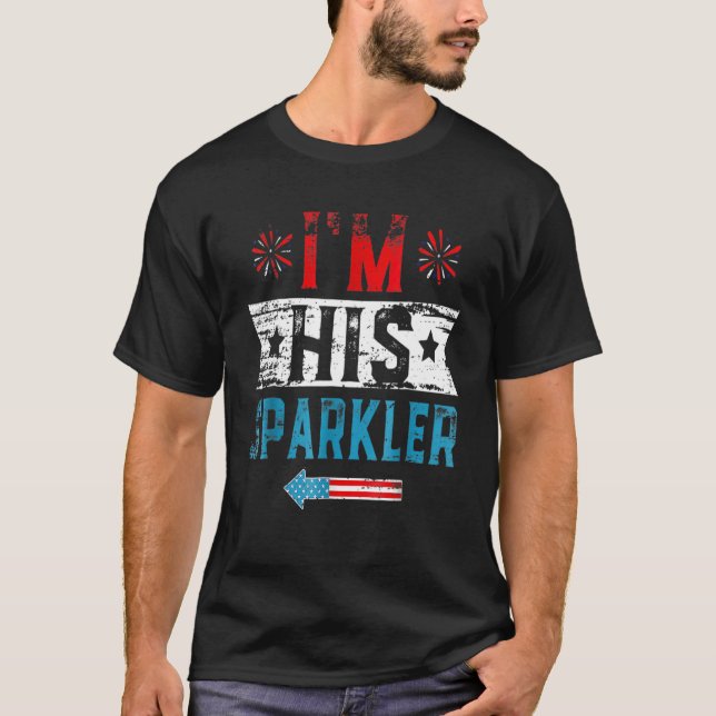 I m His Sparkler His And Her 4th Of July ing Coupl T-Shirt (Front)