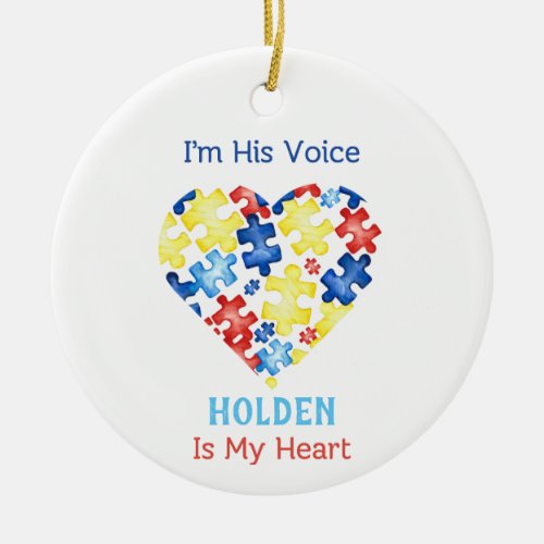 Im His Voice Hes My Heart Autism Awareness Ceramic Ornament