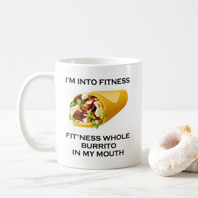 I’m Into Fitness Burrito Coffee Mug (With Donut)