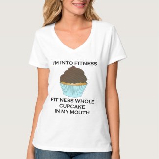 I’m Into Fitness Cupcake T-Shirt